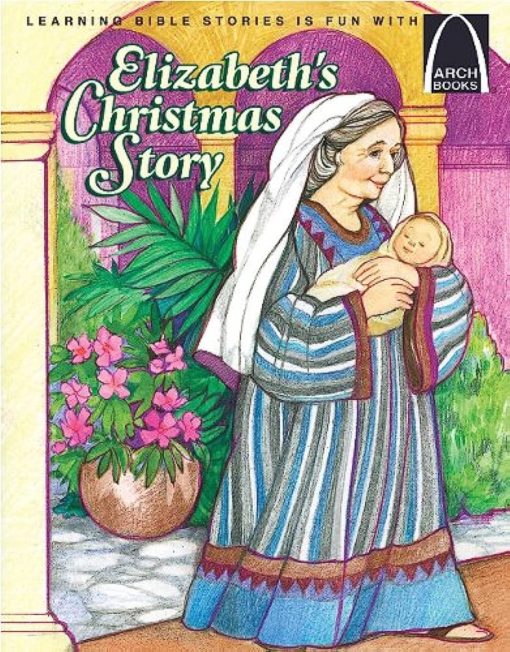 ARCH BOOKS ELIZABETH`S CHRISTMAS STORY