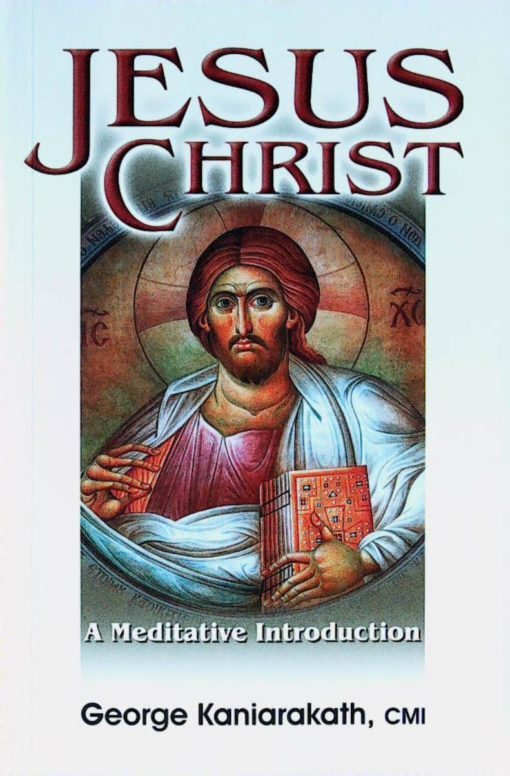 JESUS CHRIST A MEDITATIVE INTRODUCTION