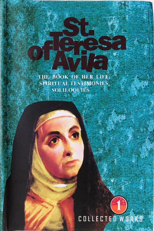 ST. TERESA OF AVILA COLLECTED WORKS 1