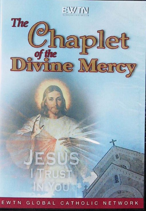 THE CHAPLET OF THE DIVINE MERCY