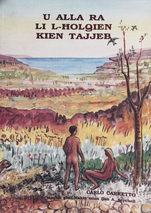 U ALLA RA LI L-HOLQIEN KIEN TAJJEB