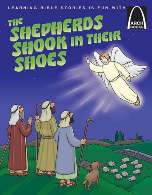 ARCH BOOKS THE SHEPHERDS SHOOK IN THEIR
