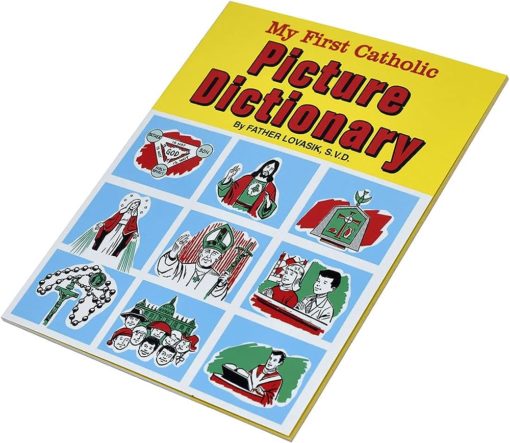 MY FIRST CATHOLIC PICTURE DICTIONARY