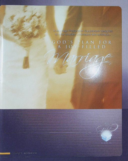 GOD'S PLAN FOR A JOY-FILLED MARRIAGE
