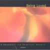 BEING LOVED