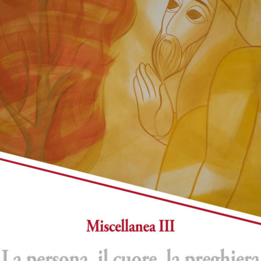 MISCELLANEA III:LA PERSONA, IL CUORE, EC