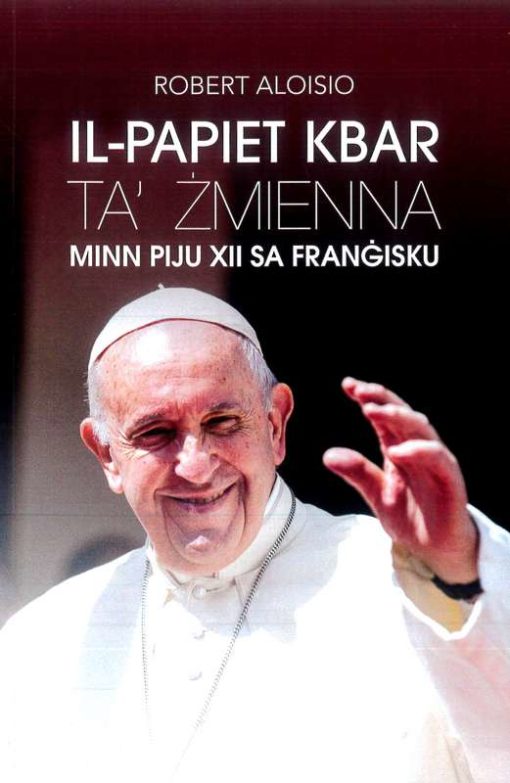 IL-PAPIET KBAR TA' ZMIENNA: MINN PIJU XI