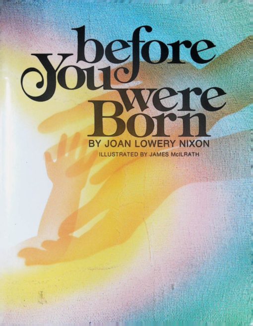 BEFORE YOU WERE BORN