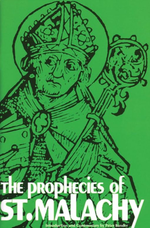 THE PROPHECIES OF ST. MALACHY