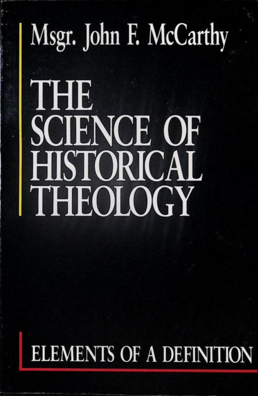 THE SCIENCE OF HISTORICAL THEOLOGY