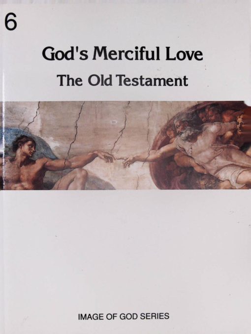 IMAGE OF GOD GOD`S MERCIFUL LOVE SERIES6