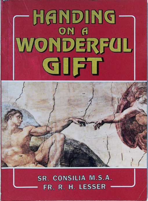 HANDING ON A WONDERFUL GIFT