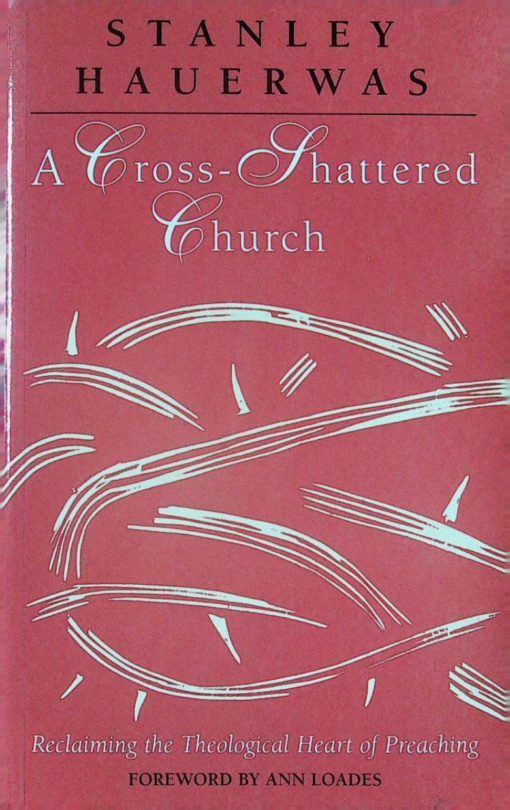 A CROSS-SHATTERED CHURCH