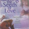 SOWING THE SEEDS OF LOVE
