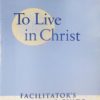 TO LIVE IN CHRIST