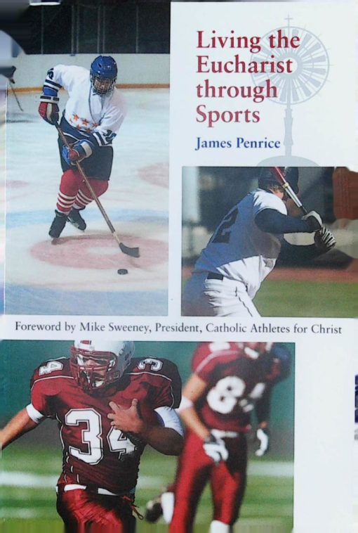 LIVING THE EUCHARIST THROUGH SPORTS