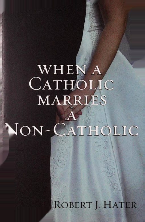 WHEN A CATHOLIC MARRIES A NON CATHOLIC - Image 3
