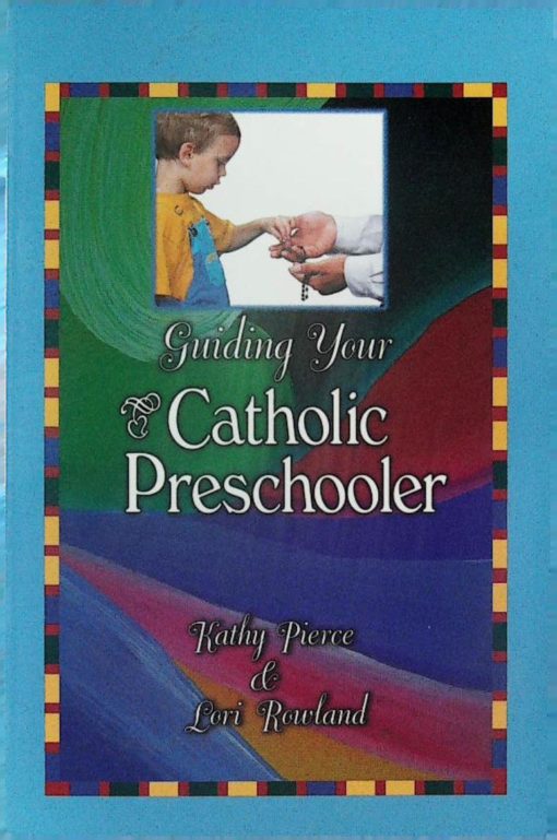 GUIDING YOUR CATHOLIC PRESCHOOLER
