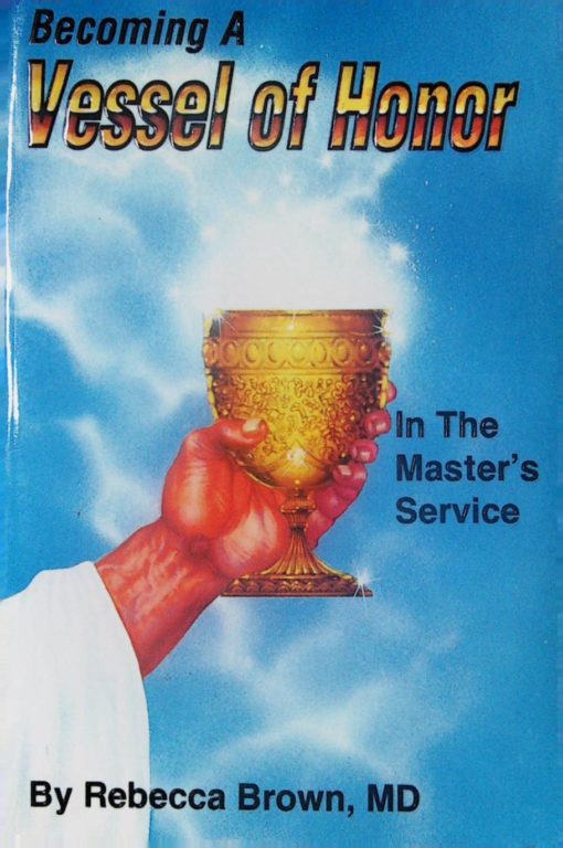 BECOMING A VESSEL OF HONOR