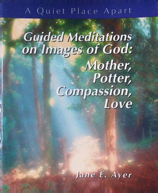GUIDED MEDITATIONS ON IMAGES OF GOD