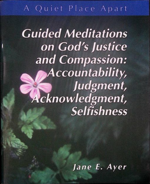 GUIDED MED. GOD'S JUSTICE & COMPASSION