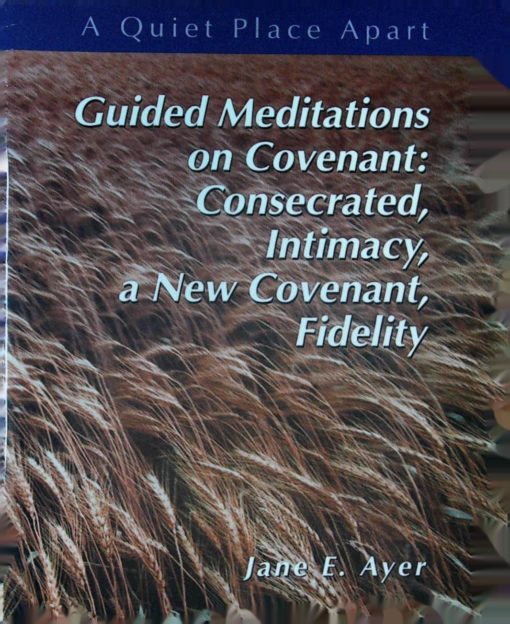 GUIDED MEDITATIONS ON COVENANT  CONSECRA