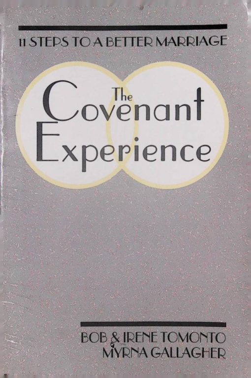 THE COVENANT EXPERIENCE
