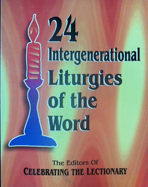 24 INTERGENERATION LITURGIES OF THEWORLD