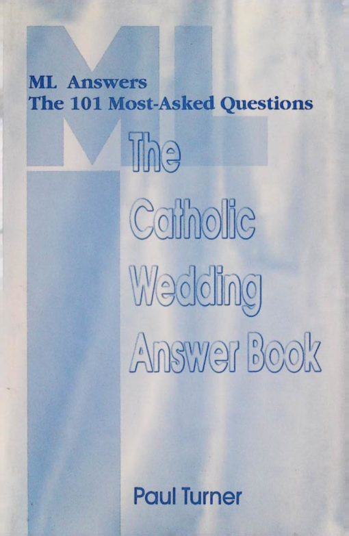 THE CATHOLIC WEDDING ANSWER BOOK