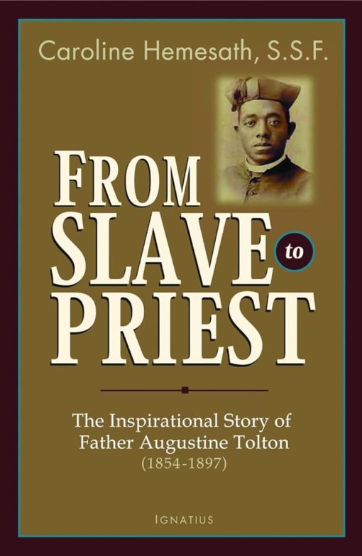 FROM SLAVE TO PRIEST