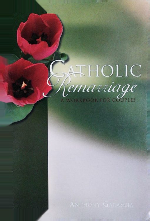 CATHOLIC REMARRIAGE WORKBOOK FOR COUPLES