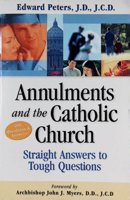 ANNULMENTS AND THE CATHOLIC CHURCH