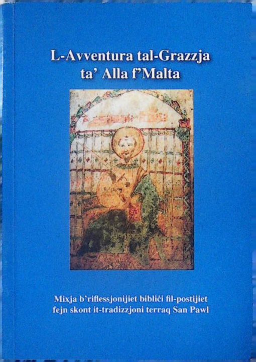 L-AVVENTURA TAL-GRAZZJA TA' ALLA F'MALTA