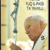 PIETRU FUQ IL-PASSI TA PAWLU