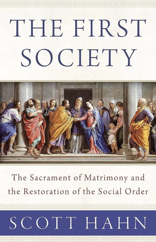 THE FIRST SOCIETY: THE SACR OF MATRIMON