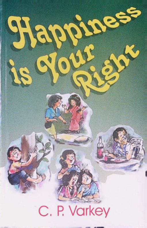 HAPPINESS IS YOUR RIGHT