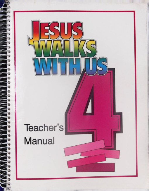 JESUS WALKS WITH US 4 TEACHERS MANUAL