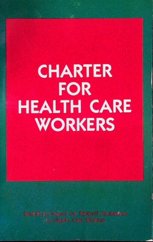 CHARTER FOR HEALTH CARE WORKERS