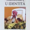 MEMORJA U IDENTITA`