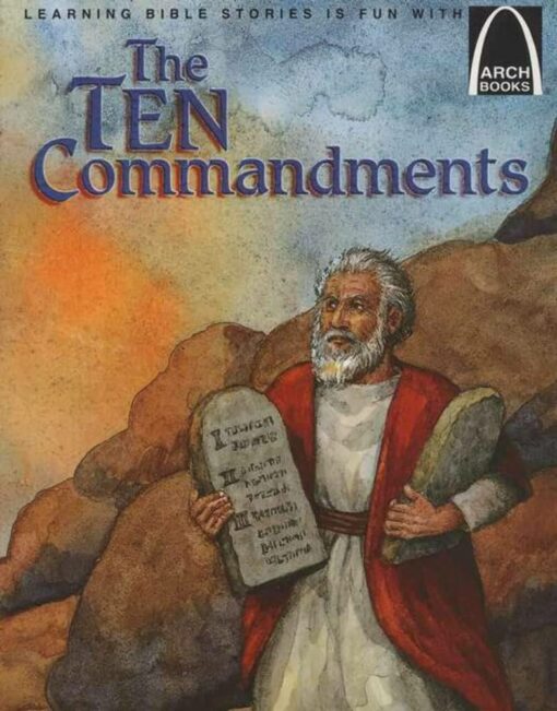 ARCH BOOKS: THE TEN COMMANDMENTS