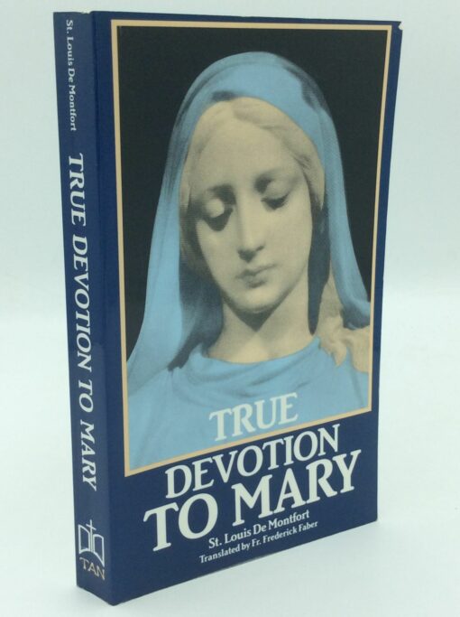 TRUE DEVOTION TO MARY