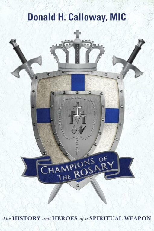 CHAMPIONS OF THE ROSARY