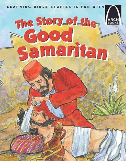 ARCH BOOKS STORY OF THE GOOD SAMARITAN