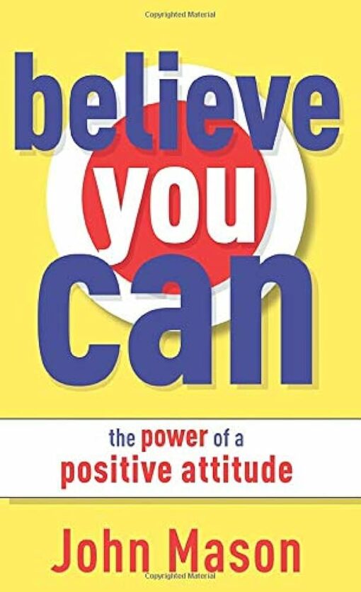 YOU CAN! THE POWER OF A POSITIVE ATTITUE