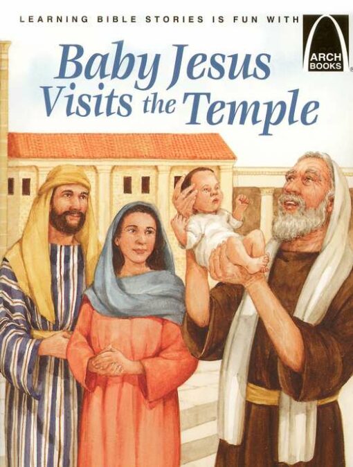 ARCH BOOKS BABY JESUS VISITS THE TEMPLE