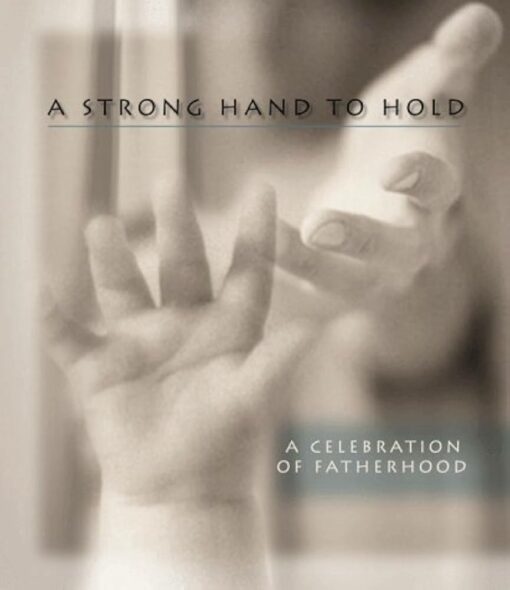 A STRONG HAND TO HOLD