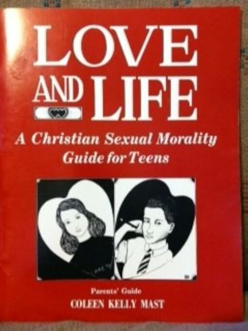LOVE AND LIFE A CHRISTIAN PARENTS GUIDE