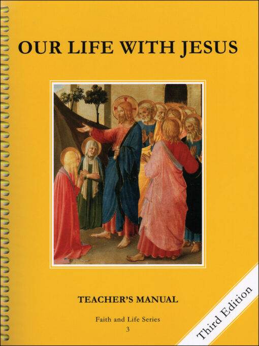 OUR LIFE WITH JESUS FAITH AN LIFE TEACH3