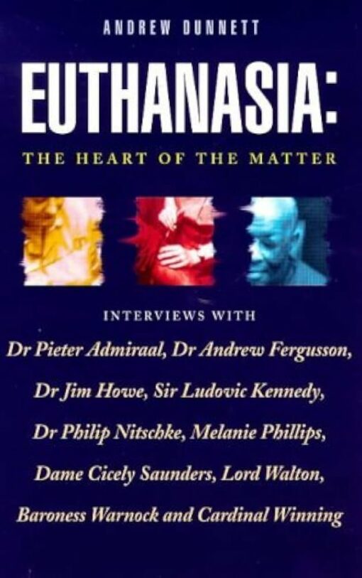 EUTHANASIA  THE HEART OF THE MATTER