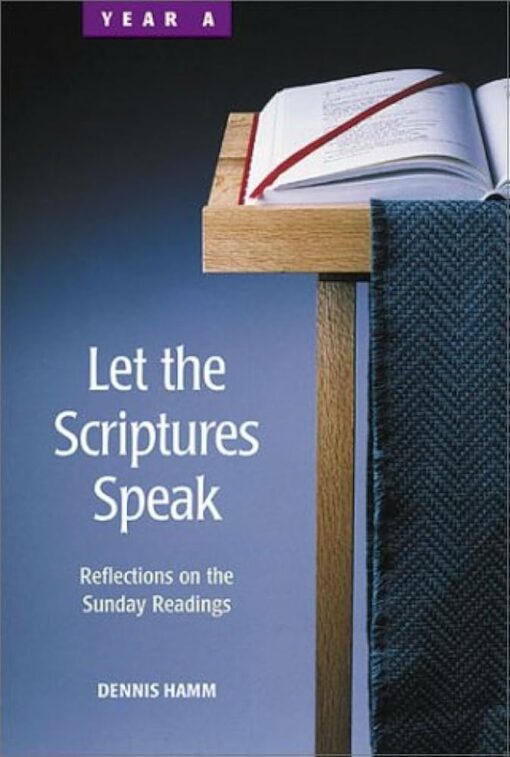 LET THE SCRIPTURES SPEAK YEAR A